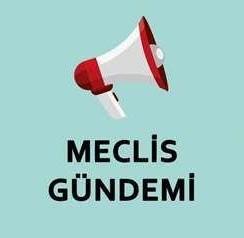 2021 Ağustos Ayı Meclis Gündemi