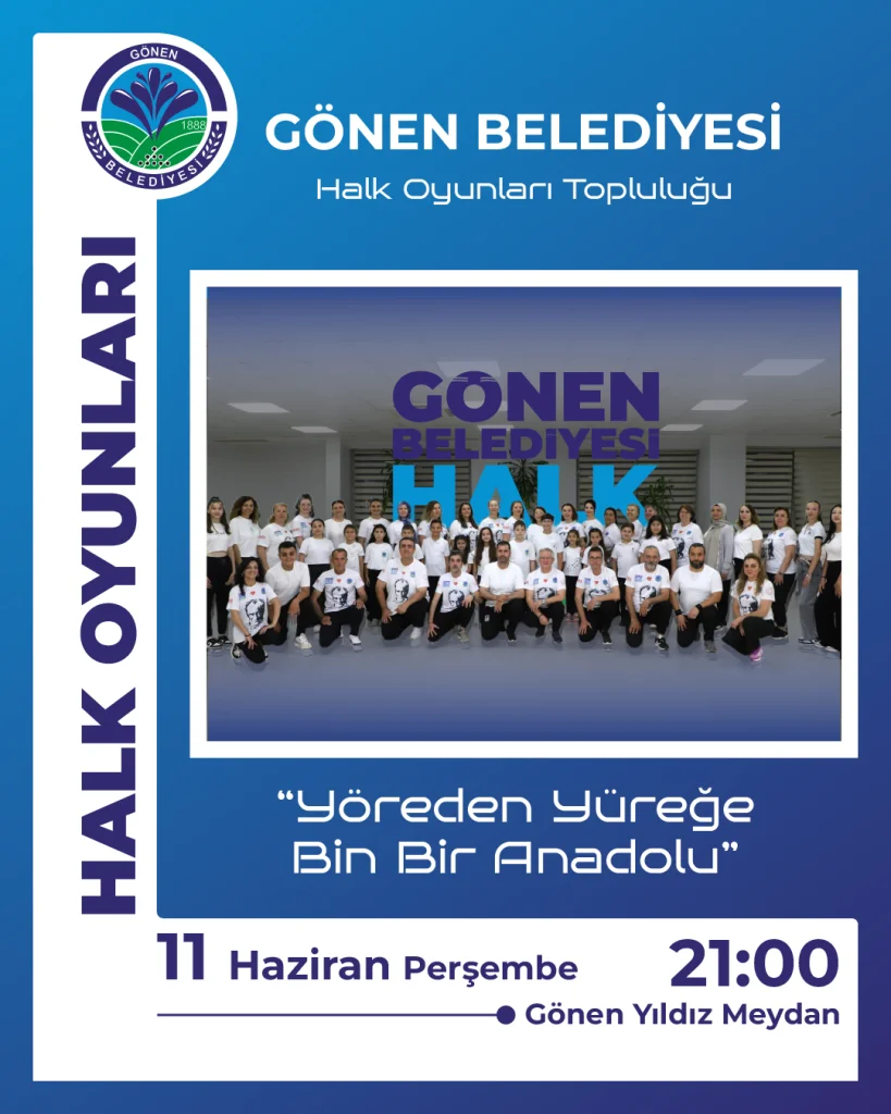Gönen Belediyesi Halk Oyunları Topluluğu Yöreden Yüreğe Bin Bir Anadolu
